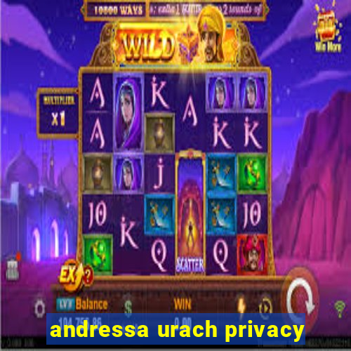 andressa urach privacy